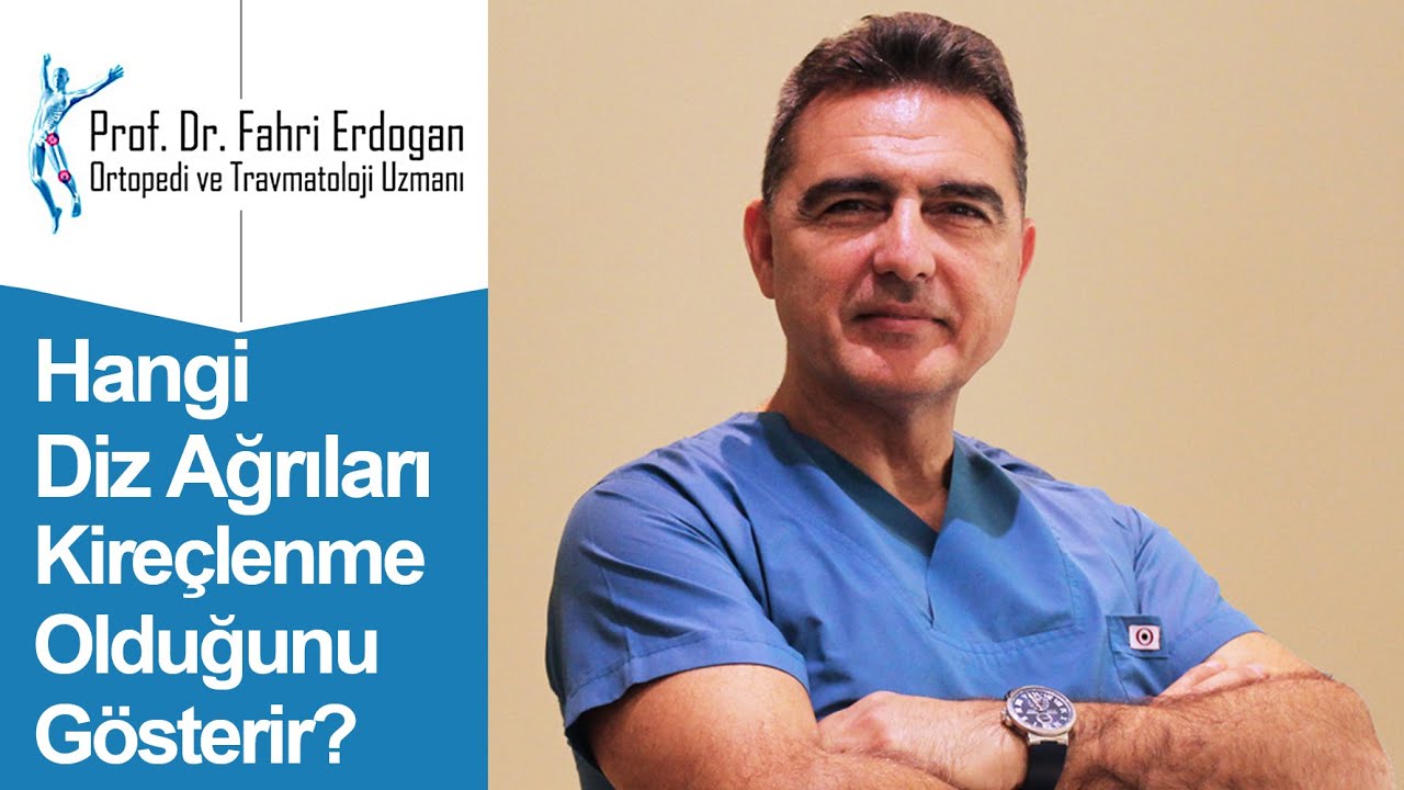 Ne Tür Diz Ağrıları Kireçlenme Olduğunu Gösterebilir? | Prof. Dr. Fahri Erdoğan