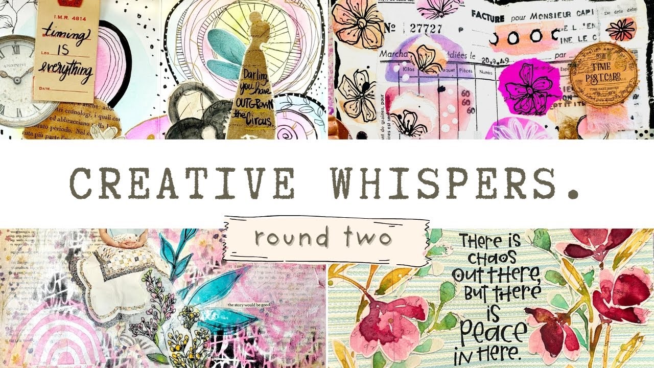 Creative Whispers round two. A creative art journaling challenge with a secret prompt.