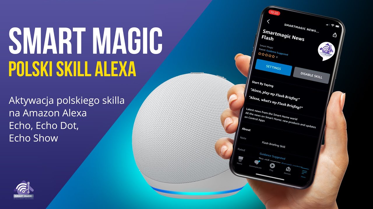Polski SKILL Alexa od SMARTMAGIC dla użytkownik&oacute;w Amazon Alexa (Echo, Echo Dot, Echo Show)