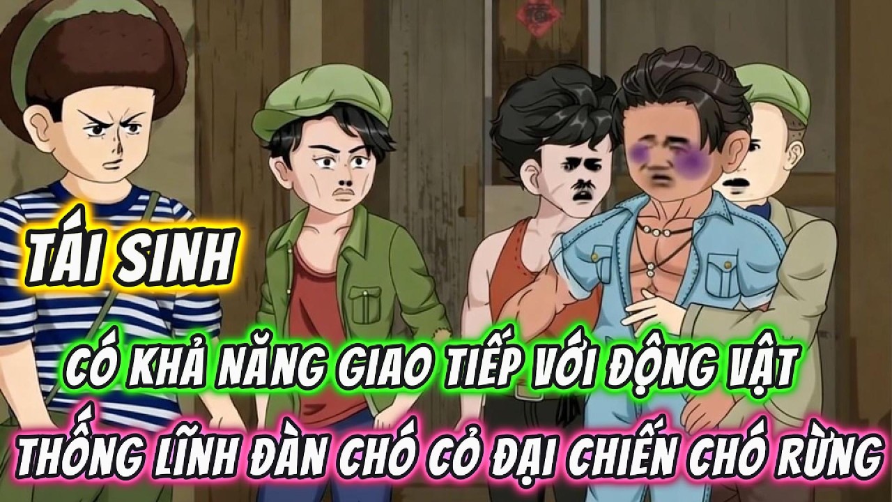 Tái Sinh, Có Khả Năng Giao Tiếp Với Động Vật, Thống Lĩnh Đàn Chó Cỏ Đại Chiến Chó Rừng | 191VietSub
