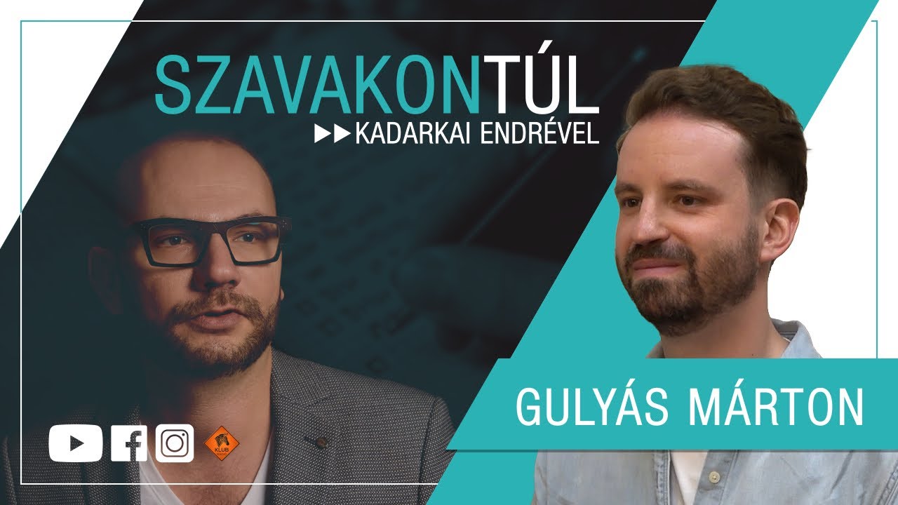 Szavakon túl - Gulyás Márton (Klubrádió)
