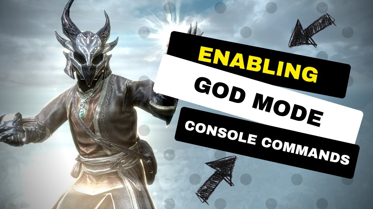 Skyrim | How to Enable GOD Mode w/ Console Commands