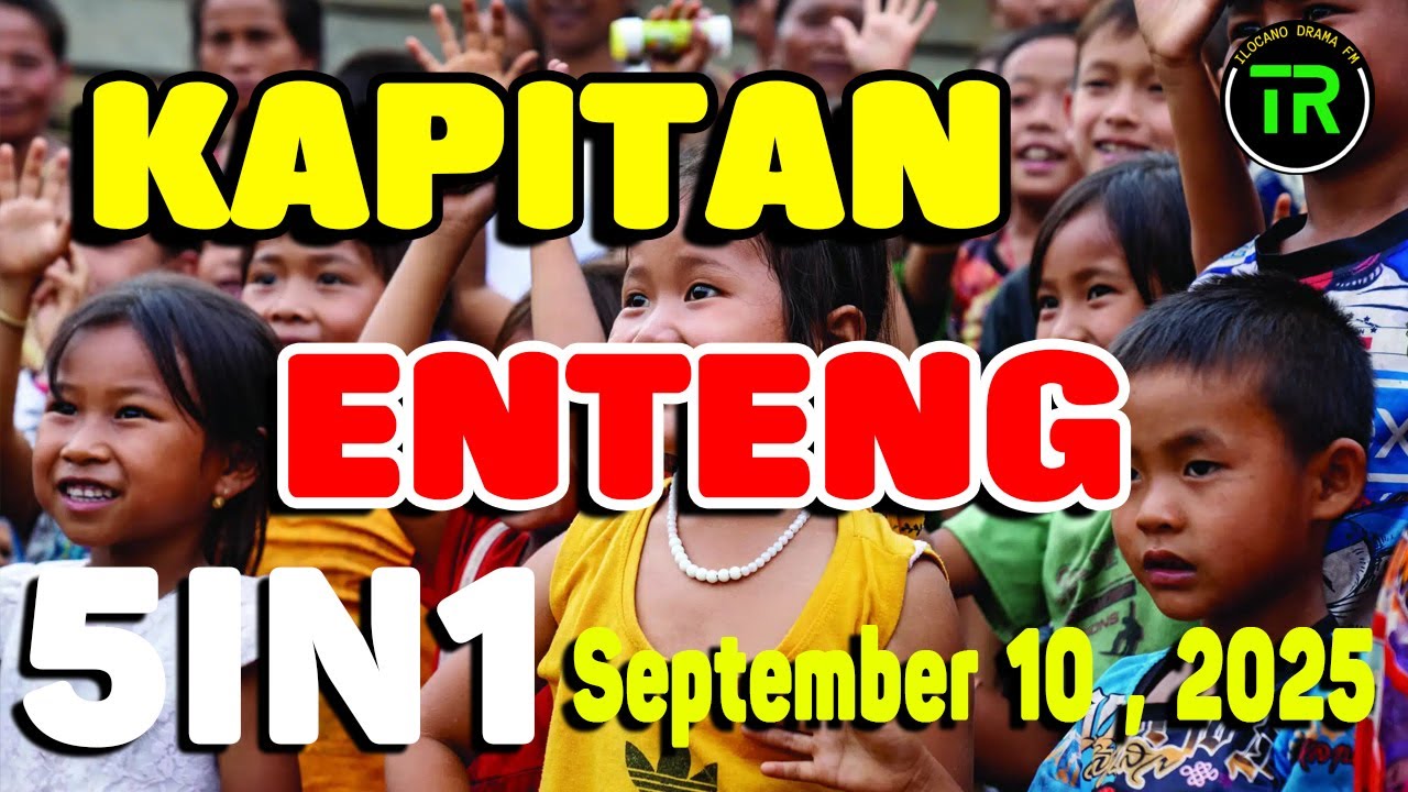 Kapitan Enteng - September 10, 2025 #KapitanEnteng #IlocanoComedyDrama #DZWTDramasOfficial