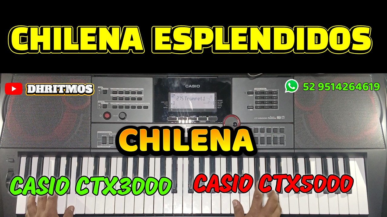 CHILENA AL ESTILO DE ESPLENDIDOS DE OAXACA PARA CASIO CTX 5000, CTX 3000 Y CTX700
