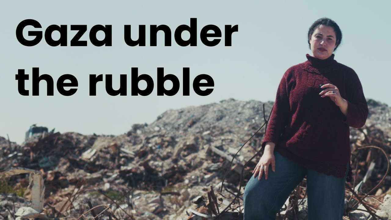 What Gaza Does with the Rubble | Bisan Owda