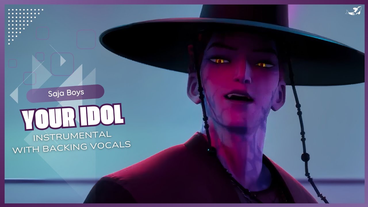 Saja Boys - Your Idol (Instrumental with backing vocals) |Lyrics|