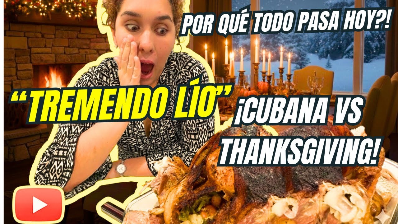 CUBANA 🇨🇺EN USA🇺🇸VIVE TENSO THANKSGIVING 🦃.¿POR QUÉ TODO SE COMPLICÓ?! TE CUENTO MI REALIDAD.‼️CAOS