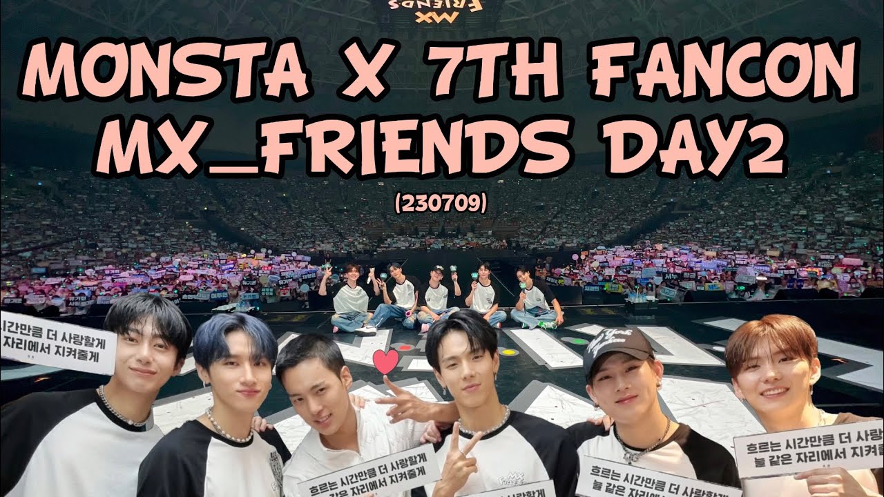 [230709/막콘] 몬스타엑스 7기 팬콘서트 | MX_FRIENDS DAY2