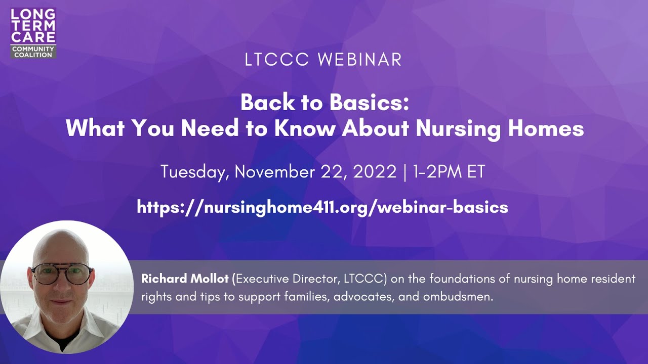 Webinar: Back to Basics: What You Need to Know about Nursing Homes