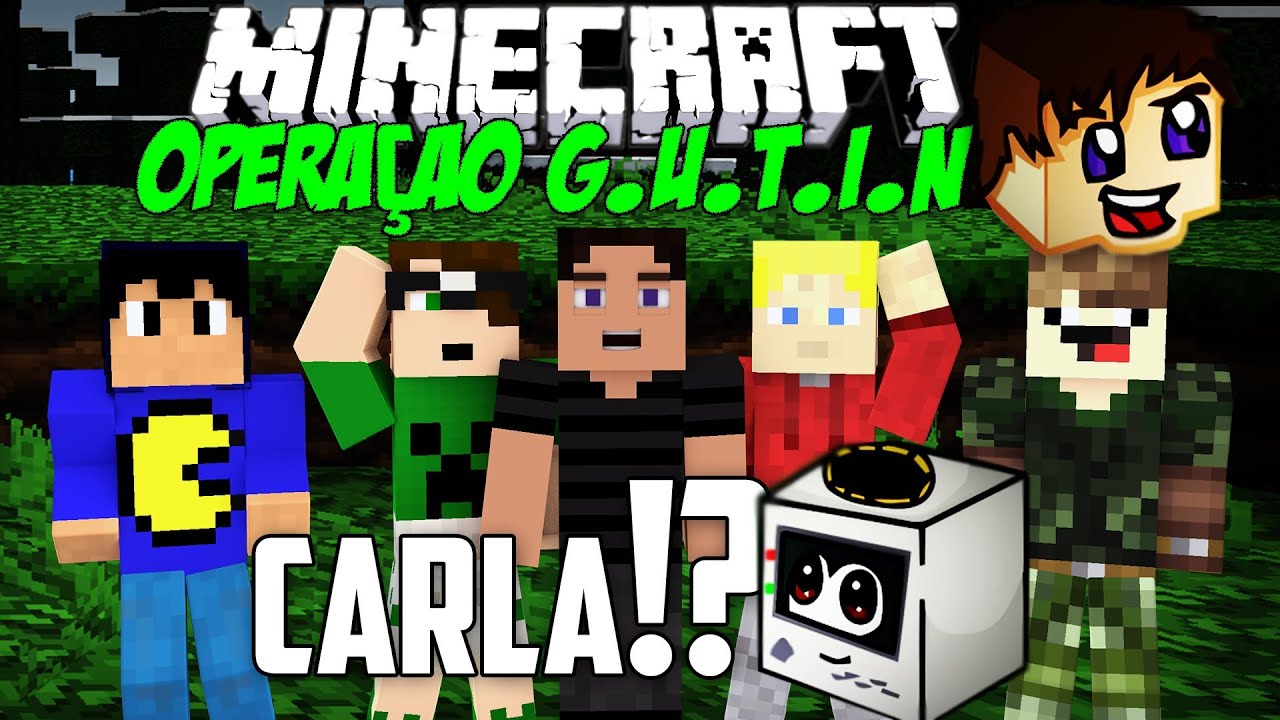 Minecraft: Opera&ccedil;&atilde;o G.U.T.I.N - CARLA!?