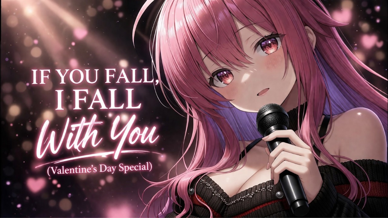Kiirelia - If You Fall, I Fall With You (Valentine’s Day Special)