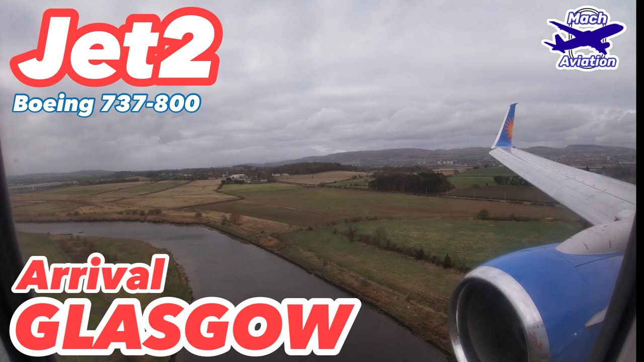 Full Arrival - Jet2 Boeing 737-800 | Landing and Taxi at Glasgow (GLA)