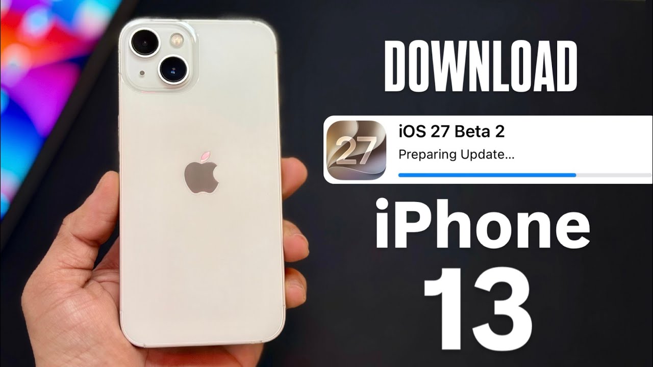 How to Download iOS 27 Beta 2 Update in iPhone 13