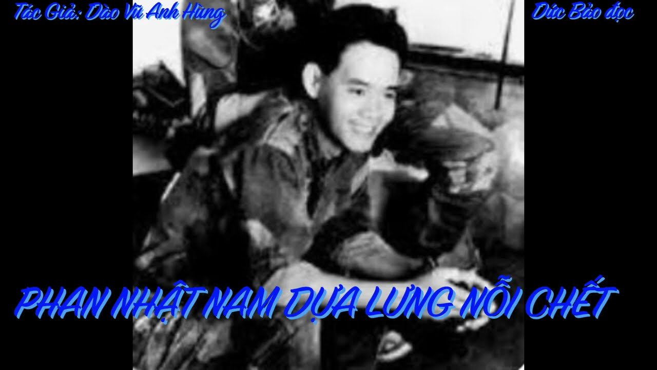 PHAN NHẬT NAM DỰA LƯNG NỖI CHẾT