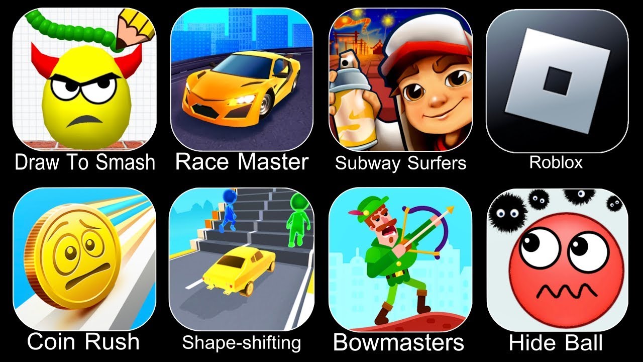 Draw To Smash, Race Master, Coin Rush, Bowmasters, Hide Ball, Shape-shifting, Subway Surfers, Roblox