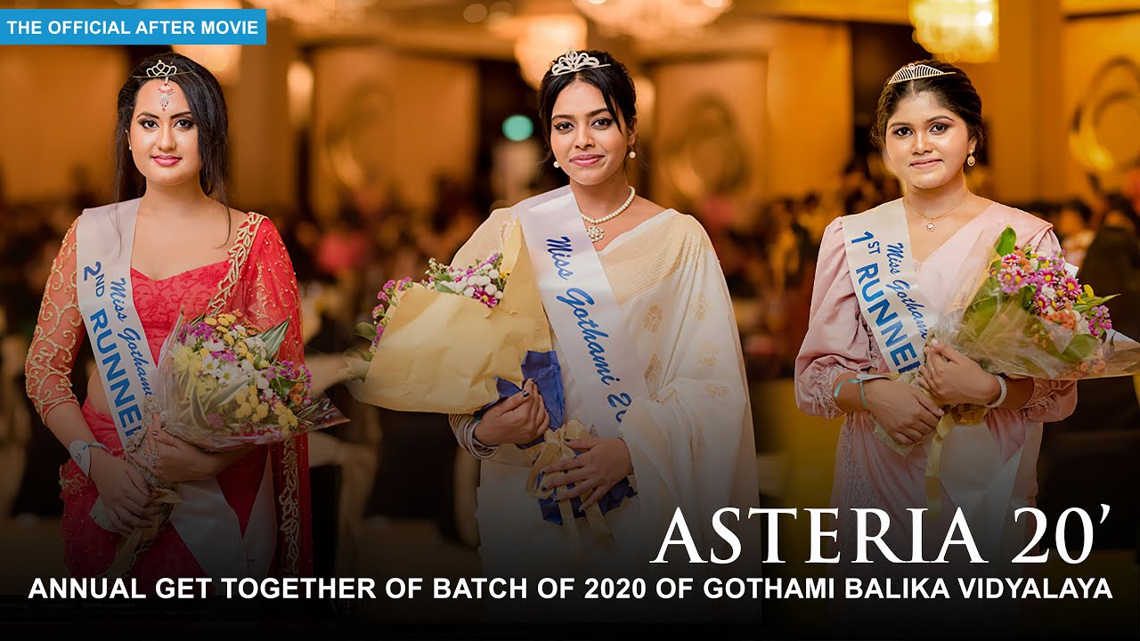 Asteria 20' | Annual Get Together of Batch of 2020 of Gothami Balika Vidyalaya