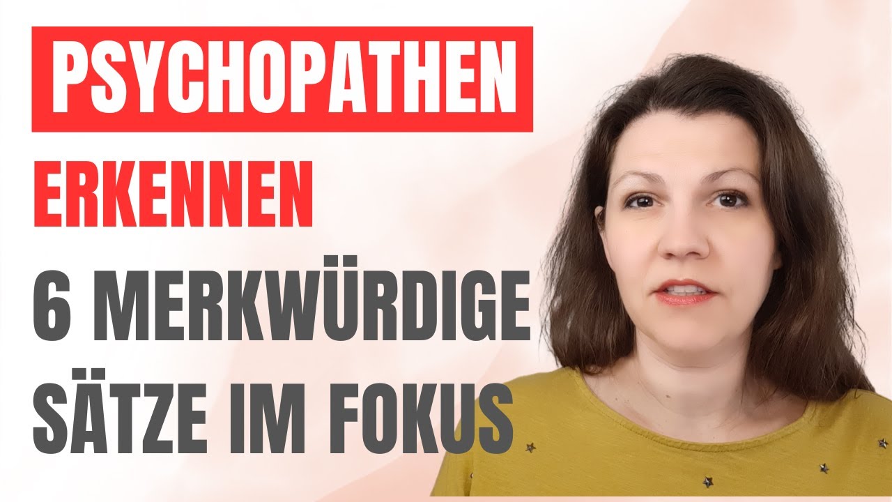 Psychopathen erkennen  - 6 merkwürdige Sätze im Fokus