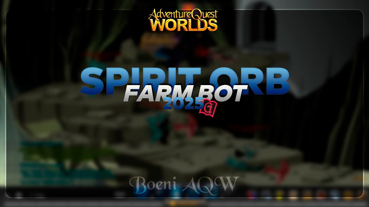AQW - FAST SPIRIT ORB | BOENI - [Grimlite Rev] 2025