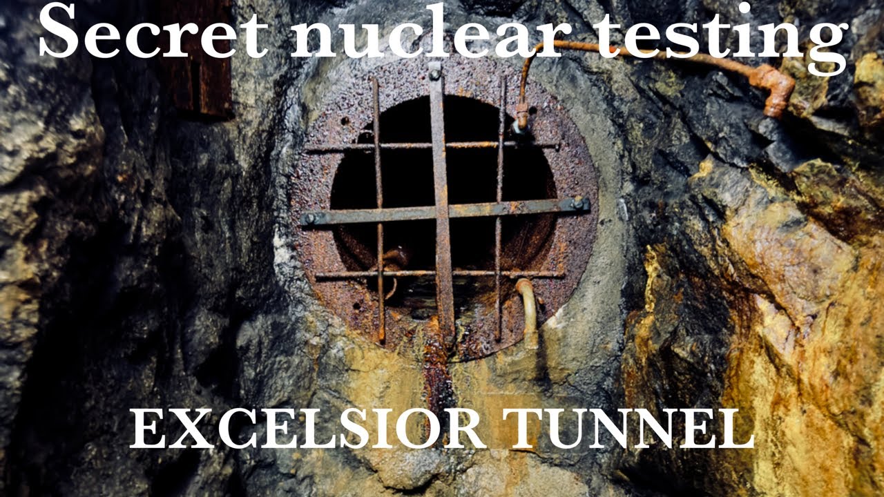 EXCELSIOR TUNNEL • CORNWALL’S KIT HILL’S NUCLEAR SECRET