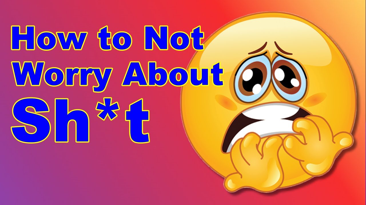 How to Not Worry About Sh*t - HSP | Empath