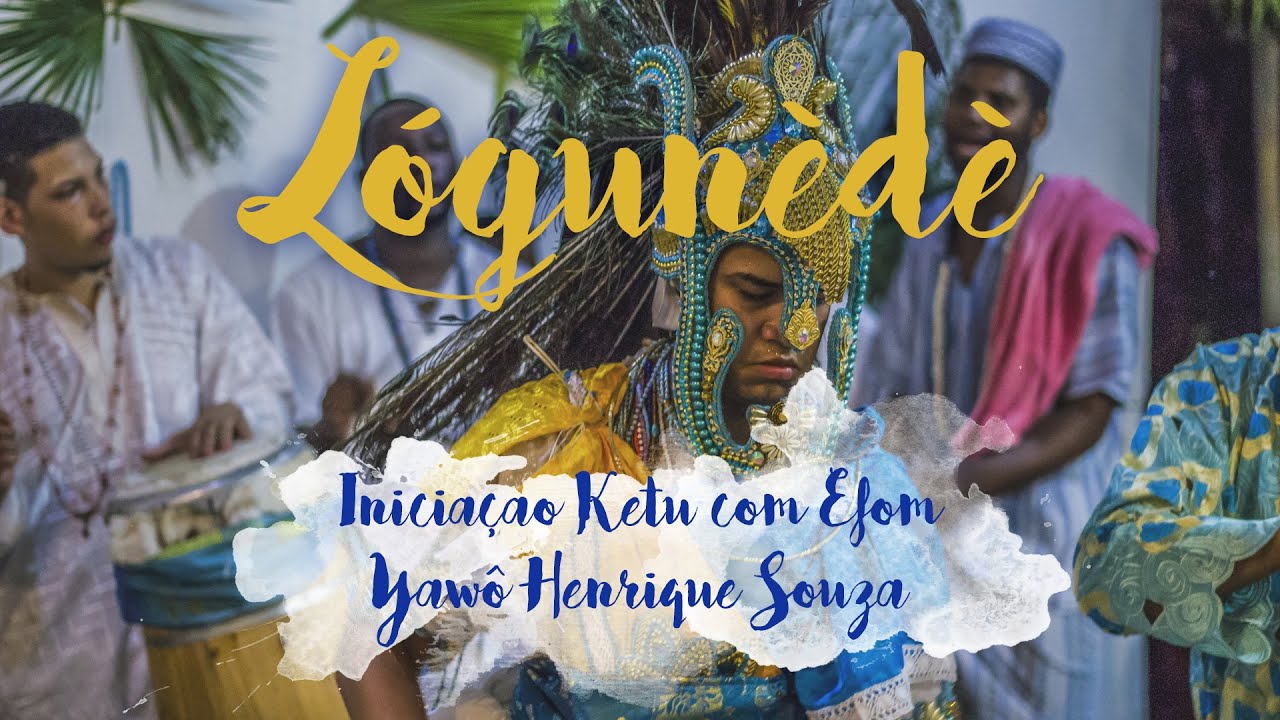 Candomblé - Lógunèdè - Iniciaçao Ketu com Efom - Yawô Henrique Souza