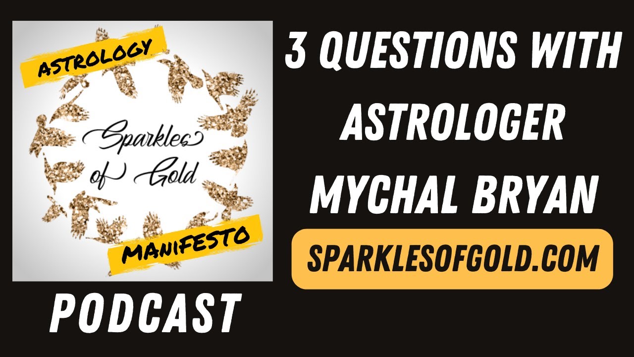 3 Questions podcast with Astrologer Mychal Bryan @OraculosAstrology
