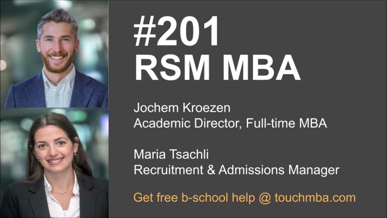 RSM MBA Program & Admissions Interview with Jochem Kroezen and Maria Tsachli