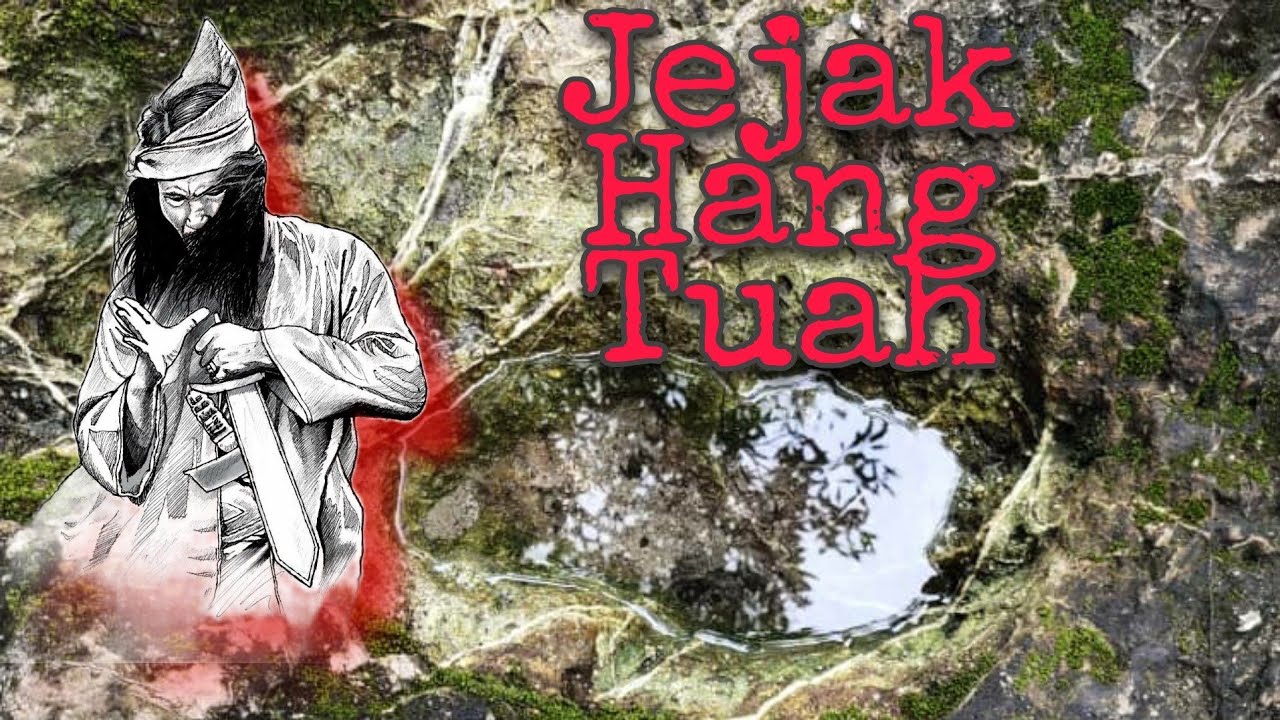 Kisah Ringkas #10 | Menjejak Tapak Kaki Hang Tuah