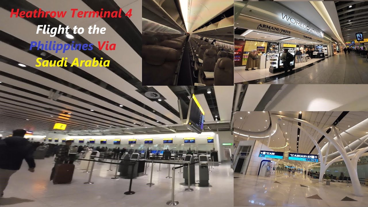 Heathrow Terminal 4 Flight to the Philippines Via Jeddah  Saudi Arabia