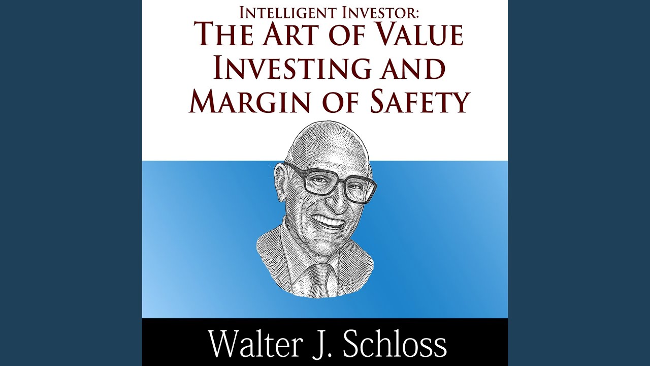 Intelligent Investor: The Art of Value Investing and Margin of Safety