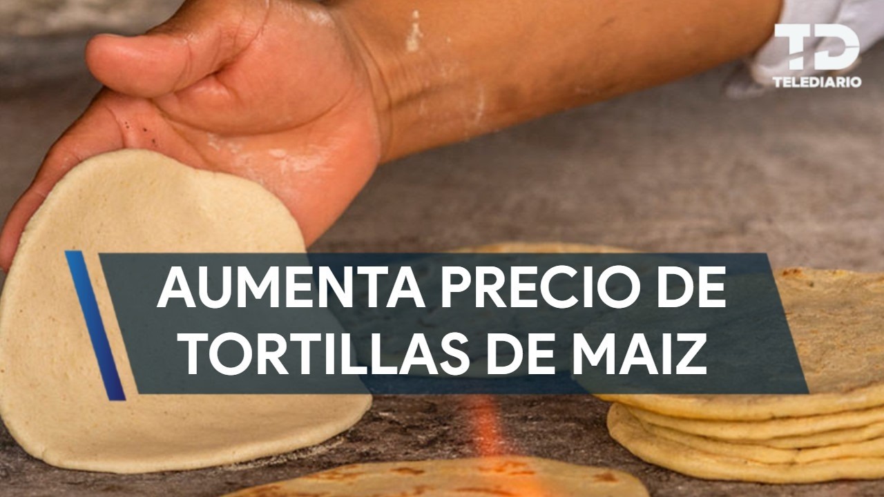 Aumenta precio de tortilla de ma&iacute;z en Nuevo Le&oacute;n