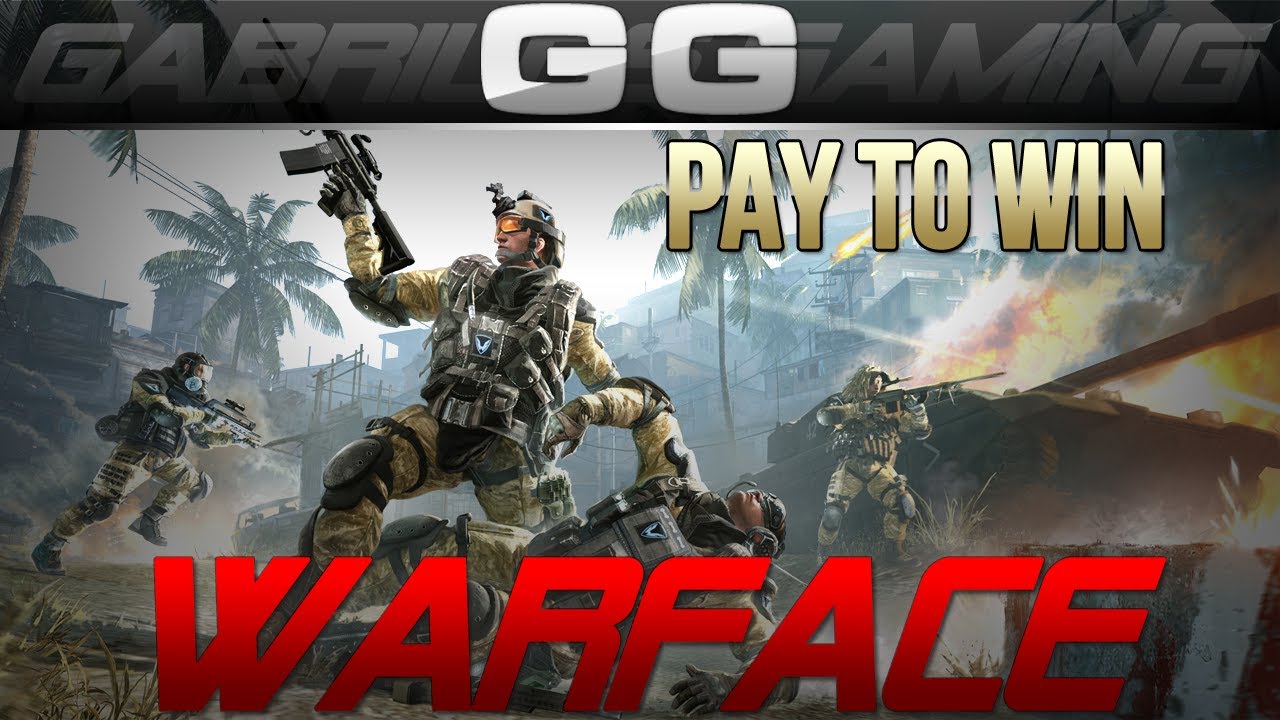 WARFACE - Pay to WIN!