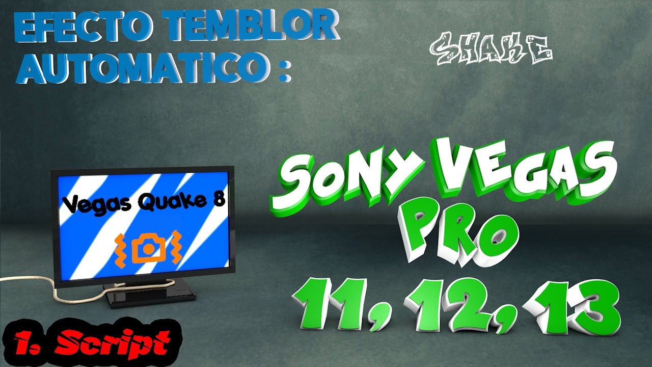 Efecto Temblor |  Tutorial Sony Vegas Pro 11, 12, 13