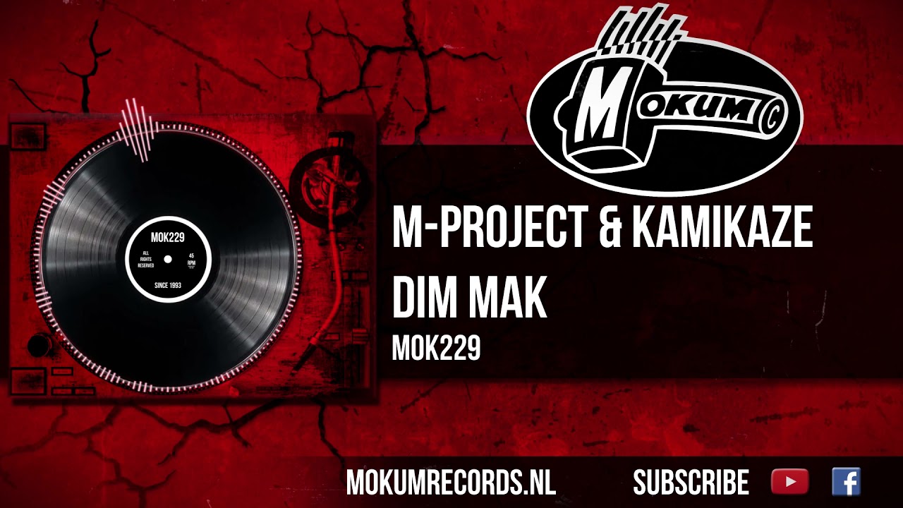 M-Project & Kamikaze - Dim Mak