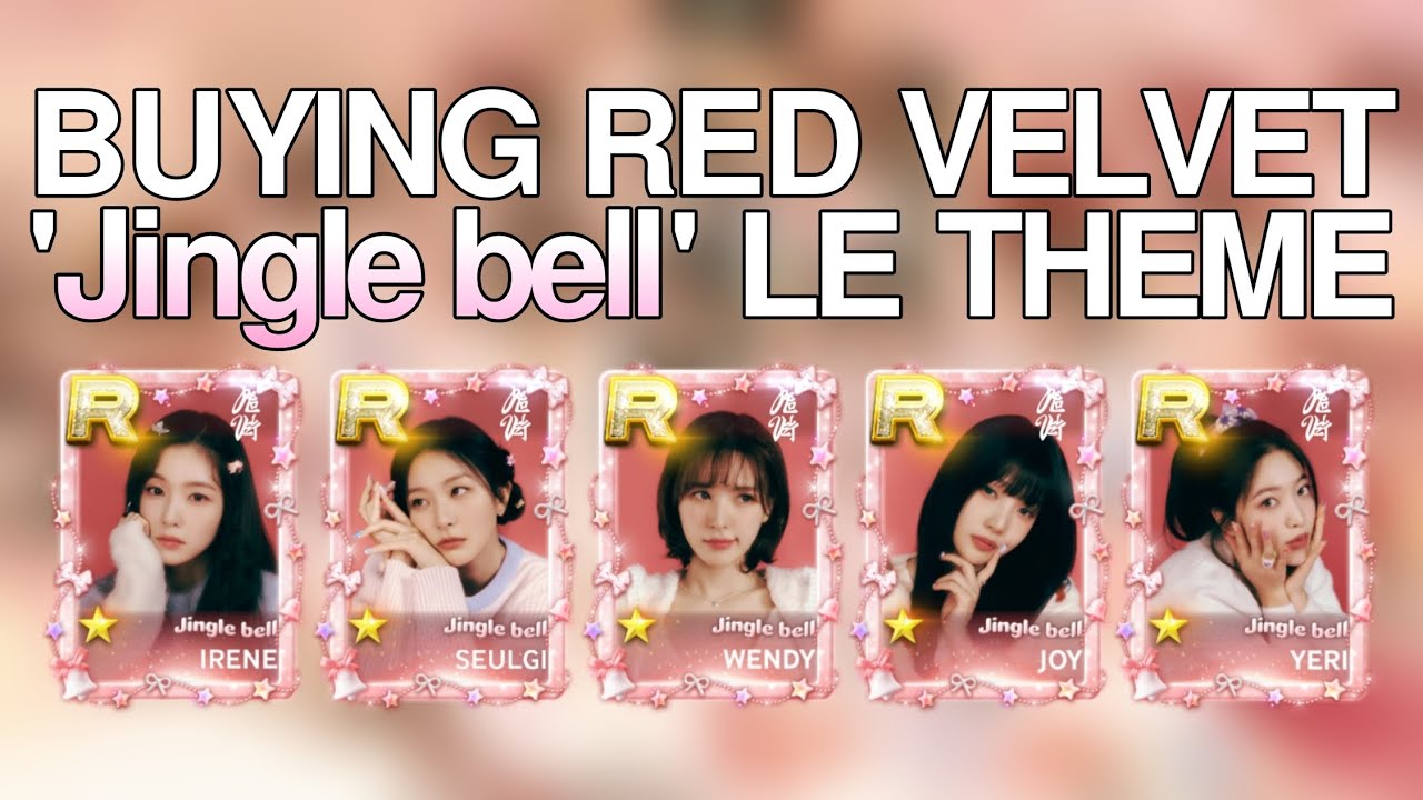 buying red velvet's 'jingle bell' le theme | superstar smtown