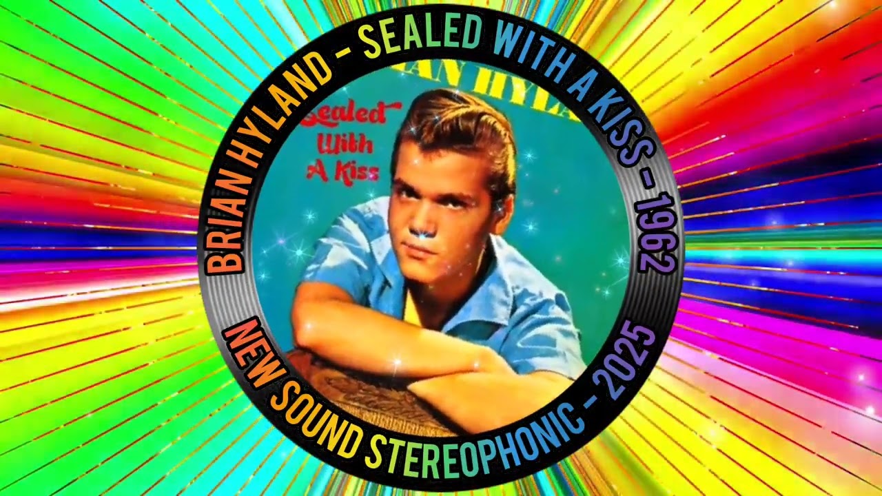 BRIAN HYLAND - SEALED WITH A KISS - 1962 - NEW SOUND STEREOPHONIC - 2025