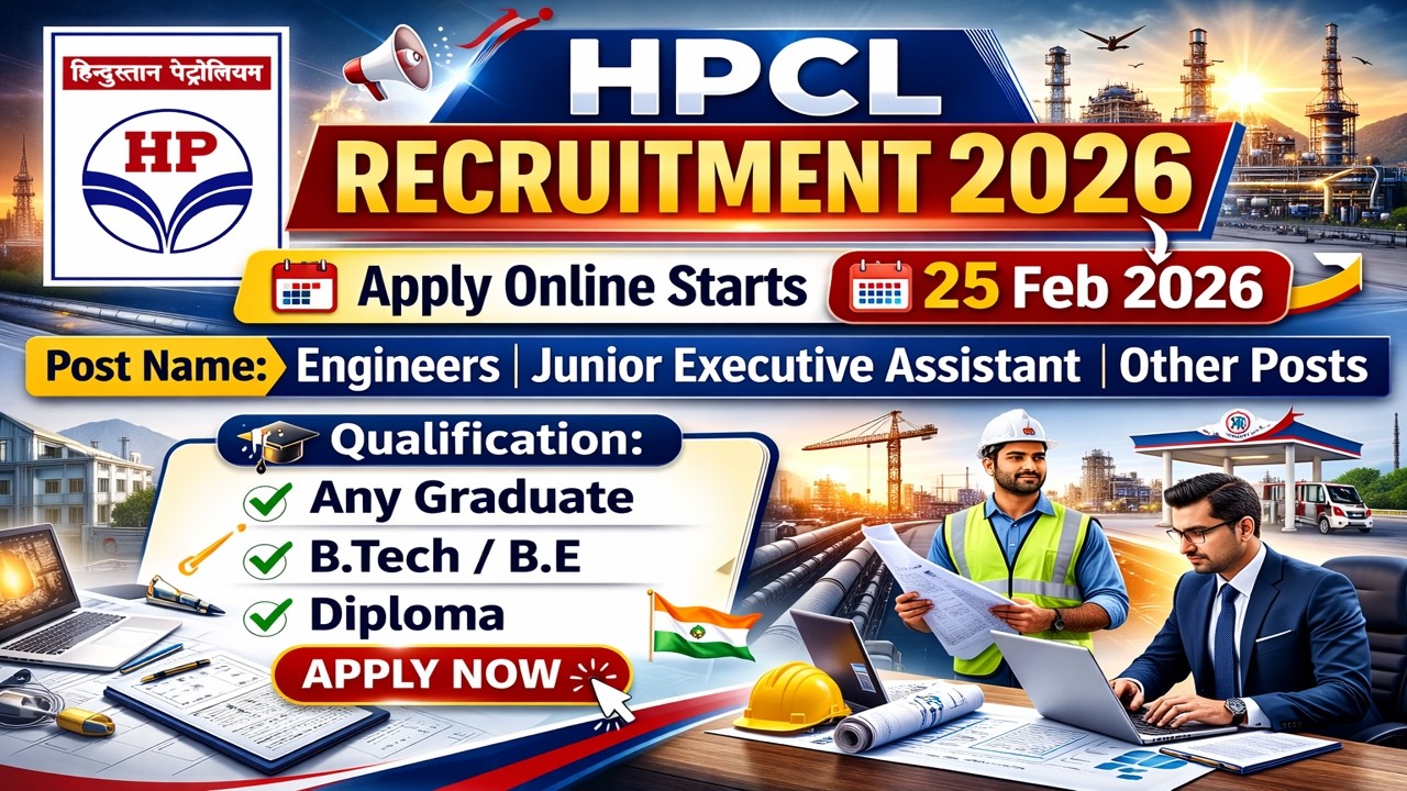 HPCL Recruitment 2026 | Apply Online From 25 Feb | Engineers, Junior Executive Assistant