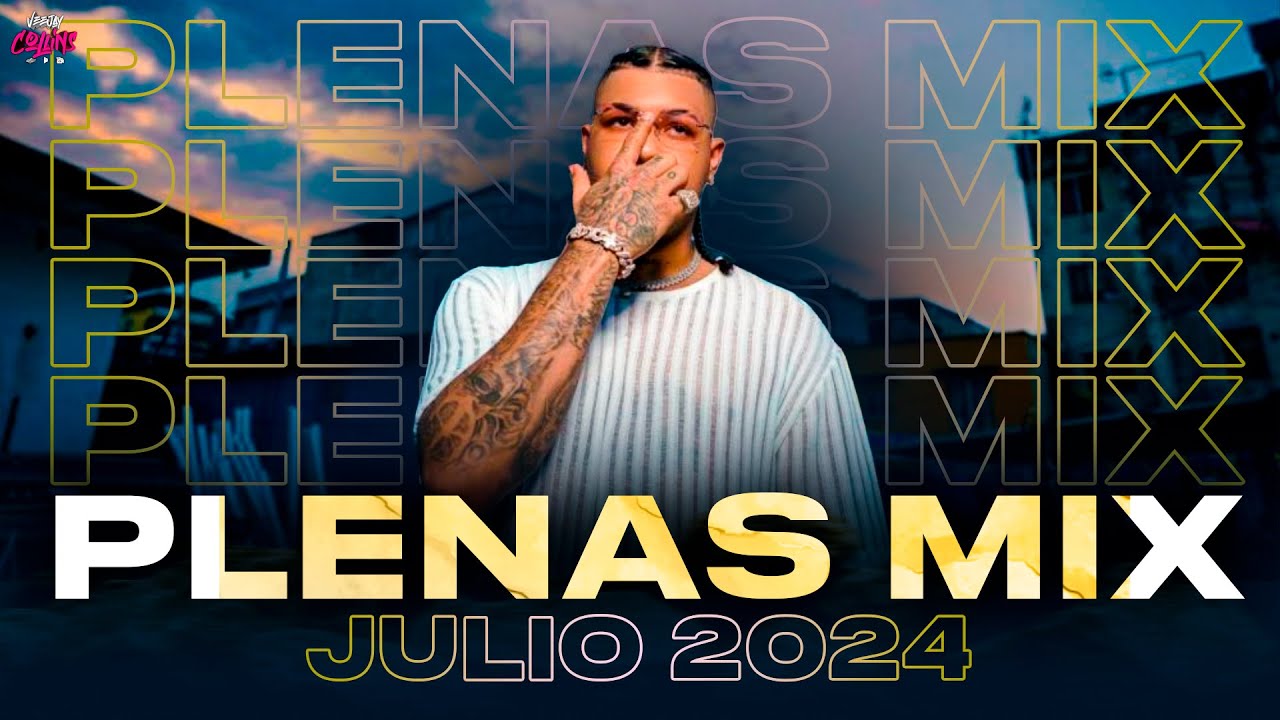 PLENAS JULIO 2024 🔥 LAS MAS PEGADAS 🔥 MIX DE PLENA PANAMA 🔥 CHACALERIA MIX  🔥 VJ COLLINS
