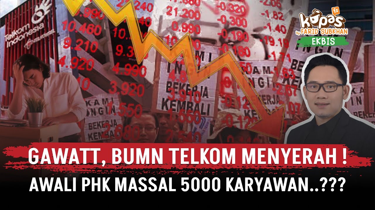 Gawatt, BUMN TELKOM Menyerah & Awali PHK Massal 5000 Karyawan?