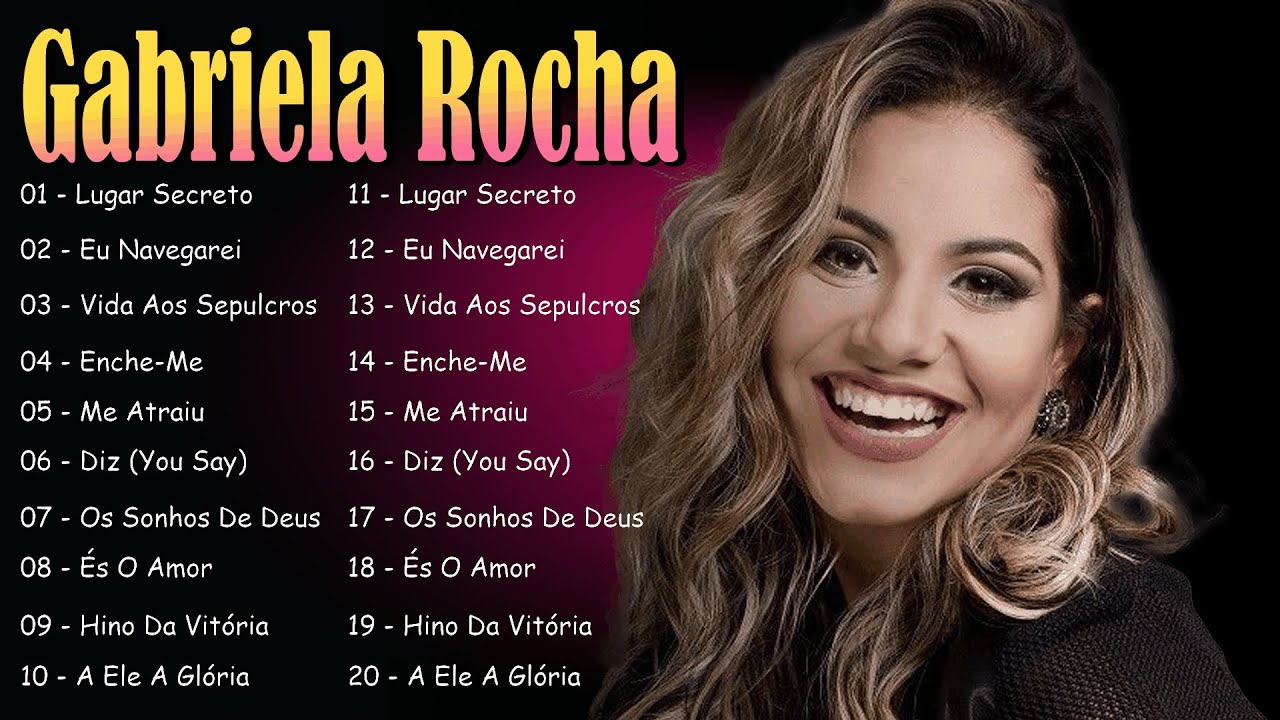 Gabriela Rocha – Gospel Que Acalma a Alma || Diz, Enche-me, Me Atraiu