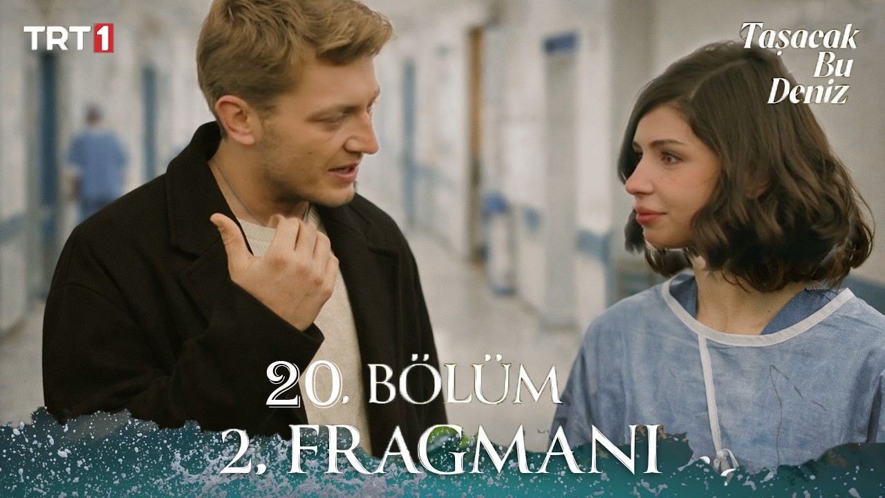 TaşacakBuDeniz 20. Bölüm 2. Fragmanı