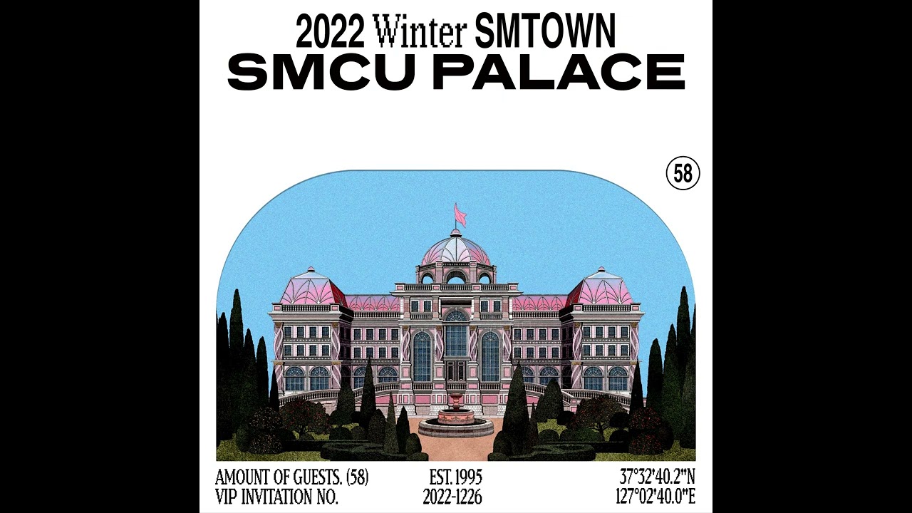 SM TOWN SMCU PALACE - Welcome To SMCU PALACE「Audio」