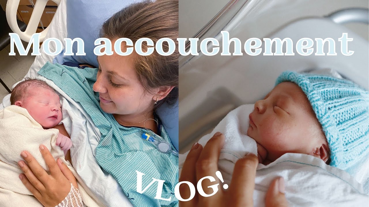 Mon accouchement - La naissance de Benjamin 🤍