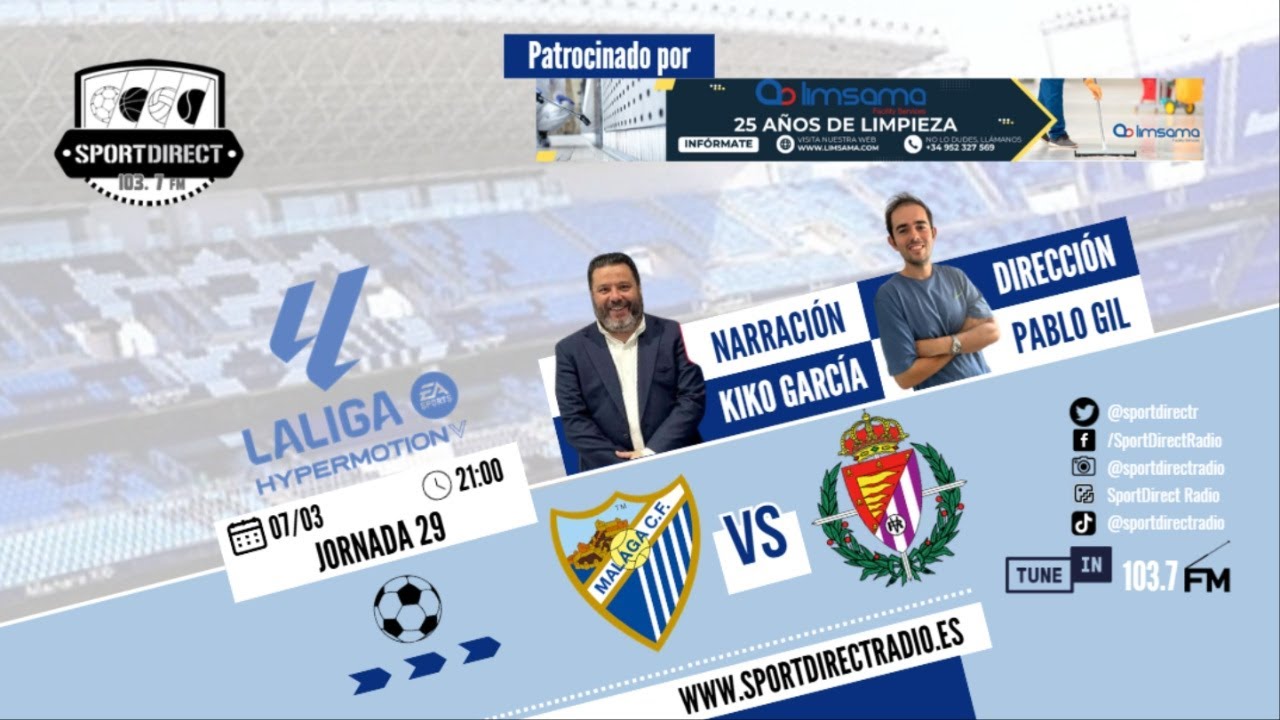 🔴 DIRECTO | MÁLAGA CF vs REAL VALLADOLID | Jornada 29 LaLiga Hypermotion | SportDirect Radio