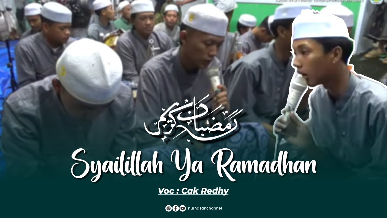 SYAILILLAH YA RAMADHAN | HADRAH NUR HASAN