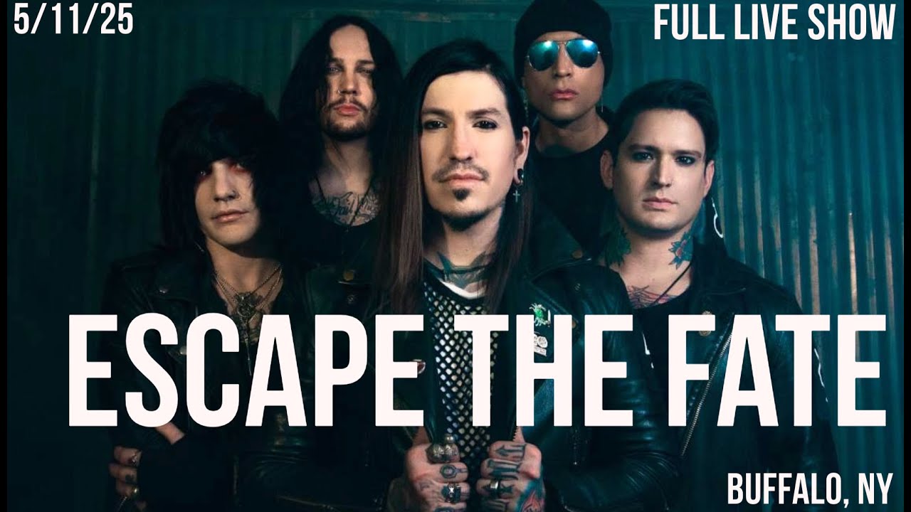 Escape The Fate - FULL LIVE SHOW -  May 11th, 2025 📍 Buffalo, NY 🦬