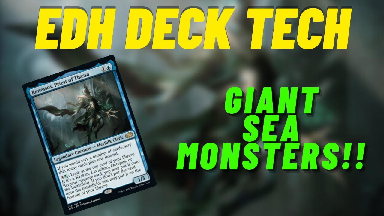 EDH Deck Tech - Кенессос, жрец Тассы - Большие морские монстры!!!