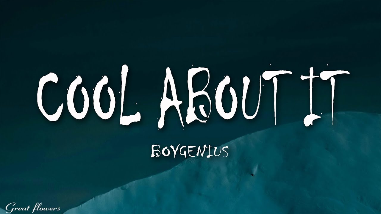 boygenius - Cool About It (Lyrics)