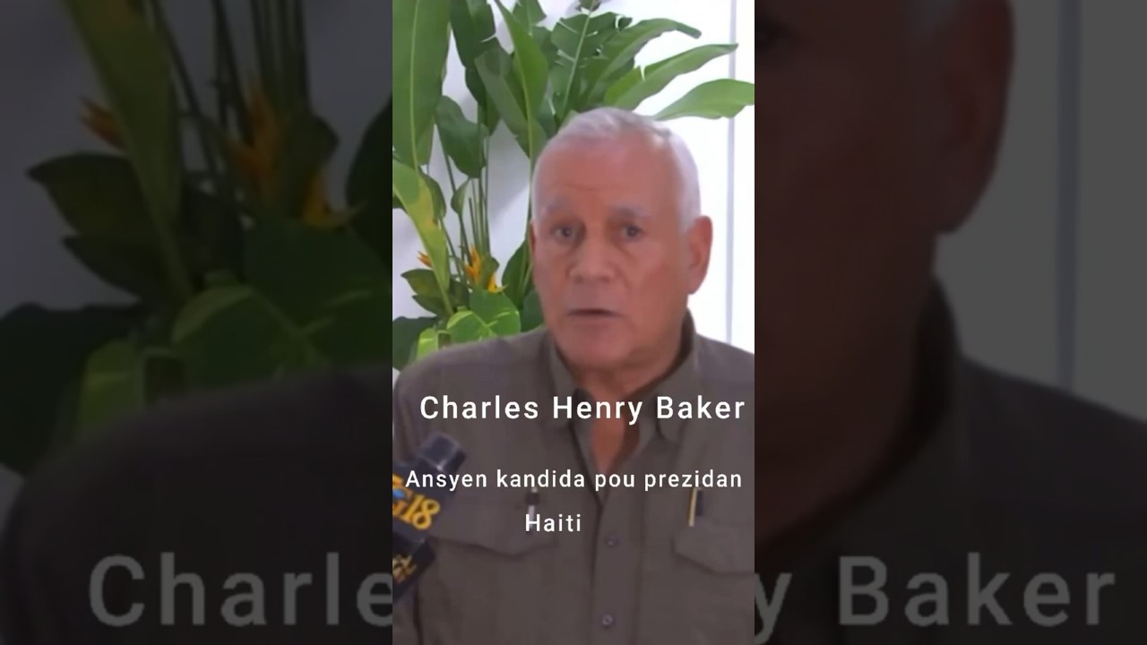 Ki sa n panse de Charles Henry Baker? Eske n ka fe l konfyans pou l dirije Haiti ?#haiti #motivation