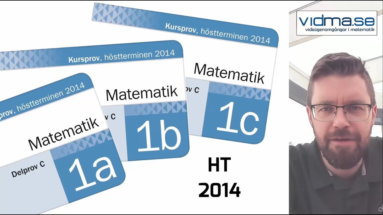 Matematik 1a, 1b och 1c. Nationellt prov, HT 2014. Del C.